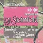 Somewhere Else: DJ Seinfeld (Extended Set)
