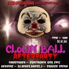 fareevader presents: THE CLOWN BALL AFTERPARTY.