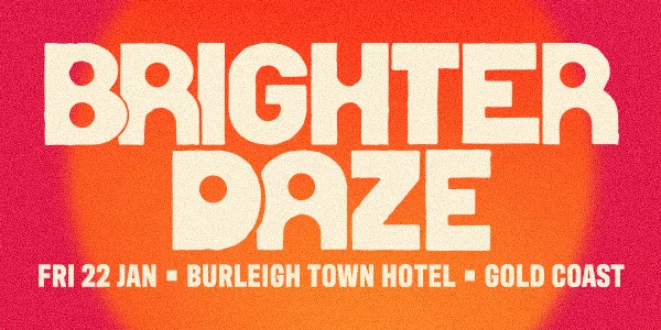 Brighter Daze