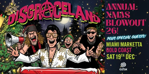 DISGRACELAND 3rd ANUAL XMAS BLOWOUT 2026
