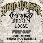 Bone Reaper, Impetus, Broken Loose & Pine Gap