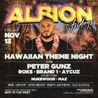Albion Fridays pres. Hawaiian Theme Night ft. Peter Gunz