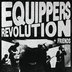Equippers Revolution + Friends