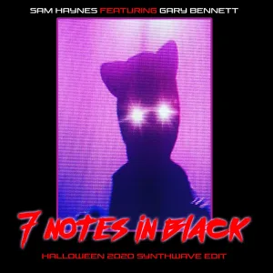 7 Notes in Black (feat. Gary Bennett) (Halloween 2020 Synthwave Edit)