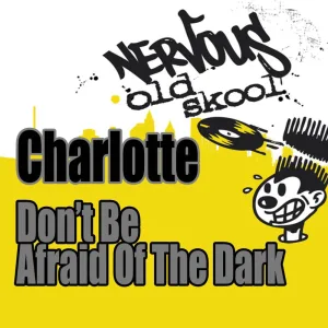 Don't Be Afraid Of The Dark (Radio Edit)