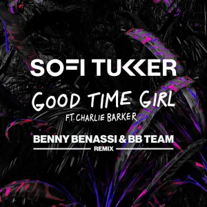 Good Time Girl (feat. Charlie Barker) (Benny Benassi & BB Team Remix)
