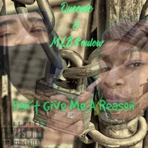 Don't Give Me a Reason (feat. MLB$oulow)