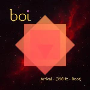 Arrival (396 Hz - Root)