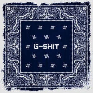 G-SHIT