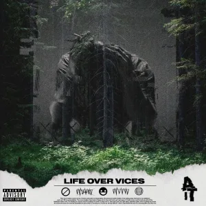 Life Over Vices