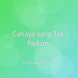 Cahaya yang Tak Padam