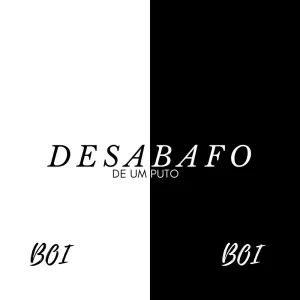 Desabafo de um Puto