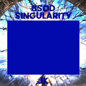 BSOD SINGULARITY