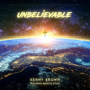Unbelievable (feat. supa marcus stiles)