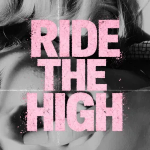 Ride The High