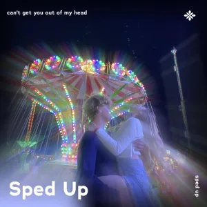 can't get you out of my head - sped up + reverb