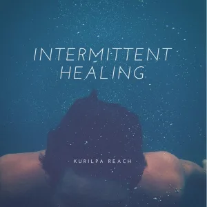 Intermittent Healing