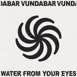 Life Is A Movie (Water From Your Eyes Version)