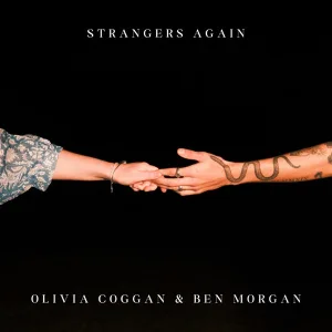 Strangers Again {Ft. Ben Morgan}