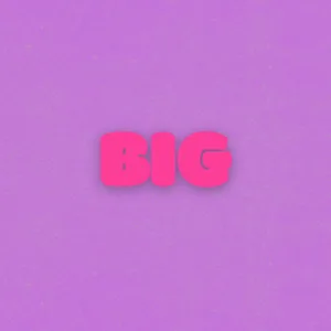 Big