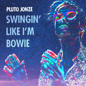 Swingin' Like I'm Bowie