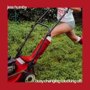 Busy Changing (Clocking Off) by Jess Humby