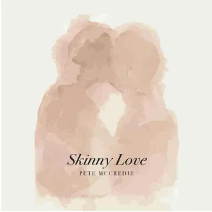 Skinny Love