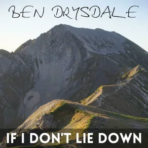 If I Don't Lie Down