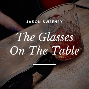 The Glasses on the Table