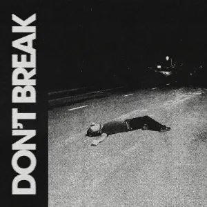 Don't Break