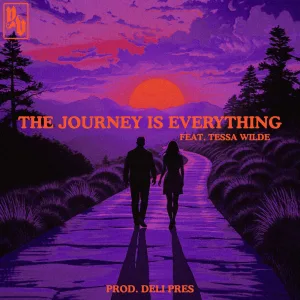 The Journey Is Everything (feat. Tessa Wilde)