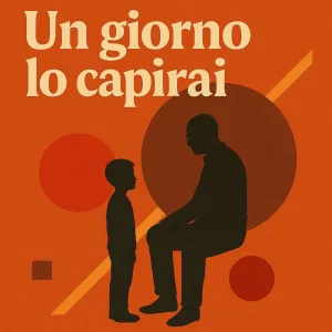 Un giorno lo capirai