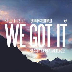 We Got It (Bobby Tank Remix)