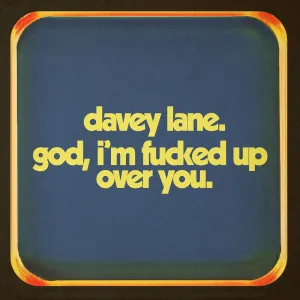 God, I'm Fucked Up Over You