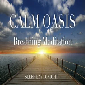 Calm Oasis Breathing Meditation