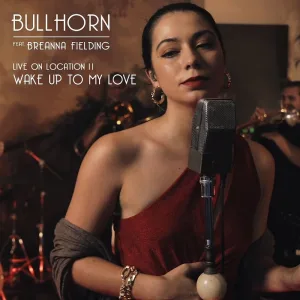 Wake Up To My Love (feat. Breanna Fielding) [Live On Location II]