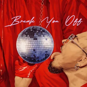 Break You Off