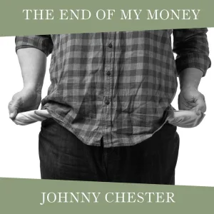 The End Of My Money