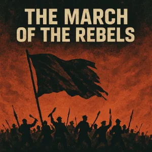 The March of the Rebels