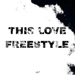 This Love (2025) Freestyle