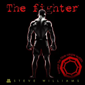 The Fighter (Way to the Cage Edit)