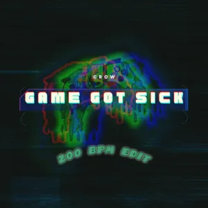 Game Got Sick (200 Bpm Edit) (2023 Versión remasterizada)