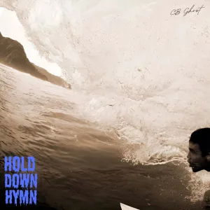 Hold Down Hymn