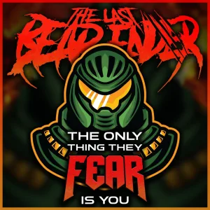The Only Thing They Fear Is You