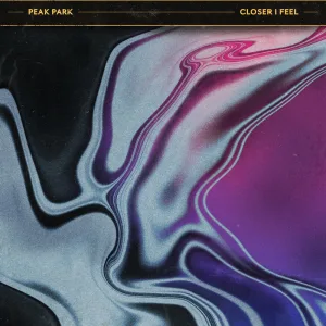 Closer I Feel