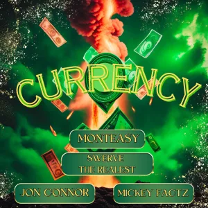 Currency (feat. Mickey Factz, Swerve City & Ace Gabbana) (Street Mix)
