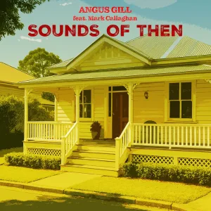 Sounds Of Then {Ft. Mark Callaghan}
