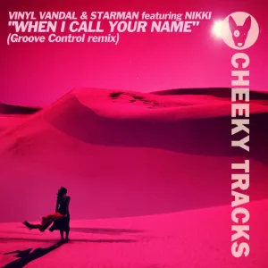 When I Call Your Name (Groove Control Radio Edit)