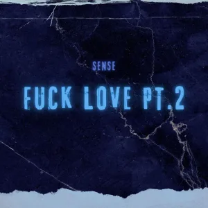 Fuck Love Pt. 2