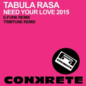 Need Your Love (E-Funk Remix)